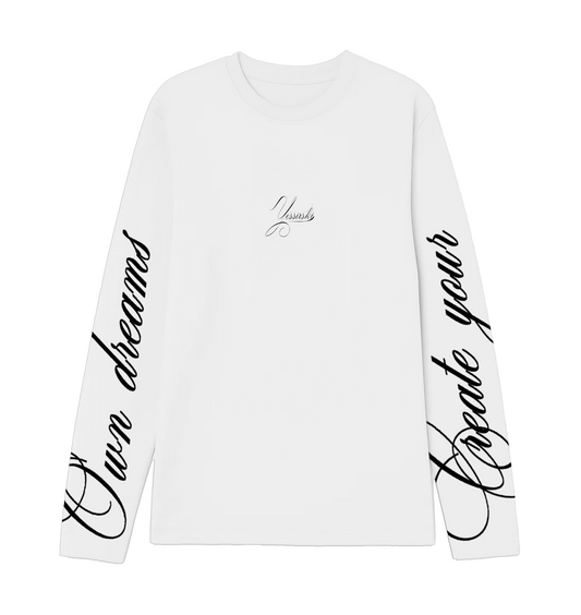 "Chase your own dreams" WHITE  LONGSLEEVE