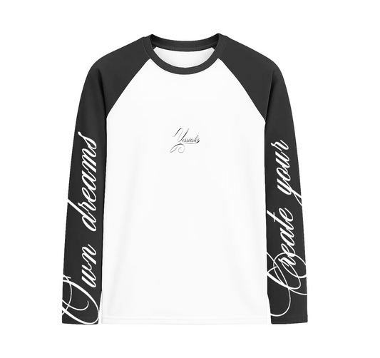 "Chase your own dreams" WHITE & BLACK LONGSLEEVE